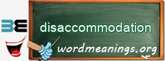 WordMeaning blackboard for disaccommodation
